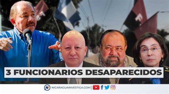 Tres funcionarios de Daniel Ortega DESAPARECIDOS
